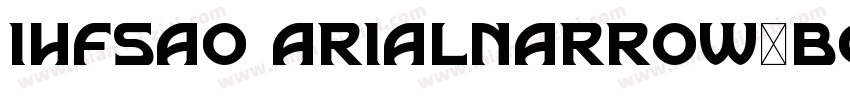 IHFSAO ARIALNARROW-BOLD字体转换